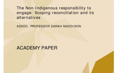 Academy Papers 7/2016 – The Non-Indigenous responsibility to engage: Scoping reconciliation and its alternatives