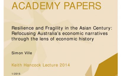 Academy Papers 1/2015- Keith Hancock Lecture 2014 -Resilience and fragility in the Asian Century