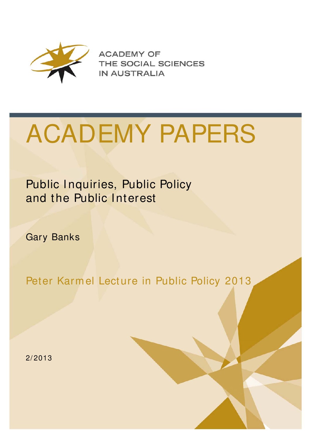 Academy Papers 2/2013: Public Inquiries, Public Policy and the Public Interest