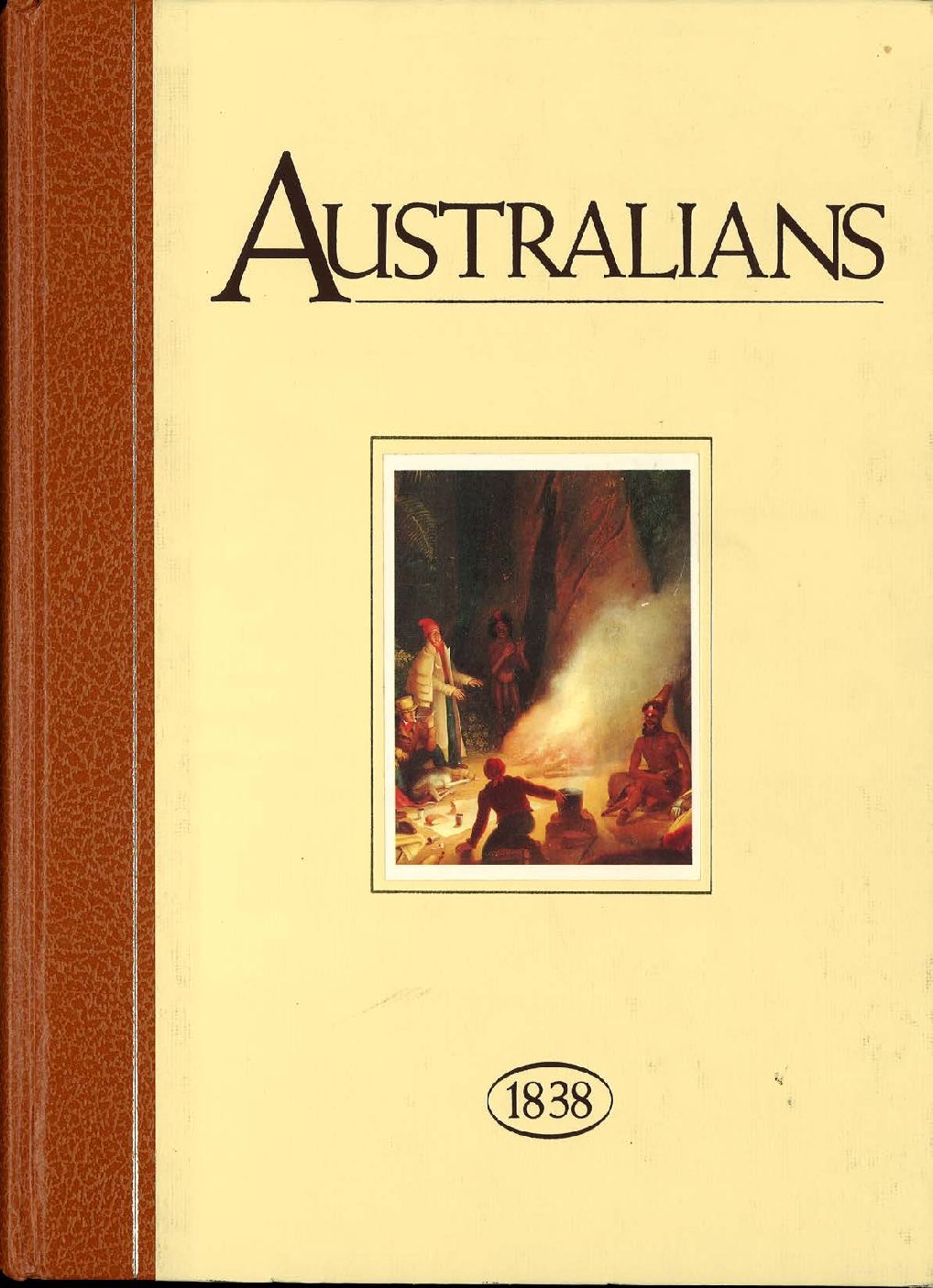Australians 1838 Chapter 1 – Past and Present