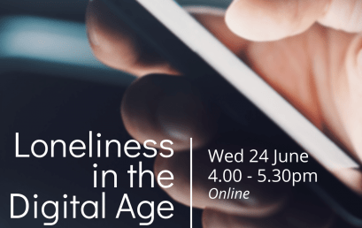 Loneliness in the Digital Age | A Virtual Symposium