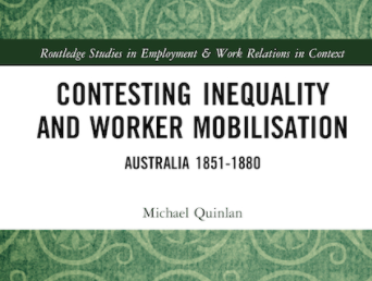 Contesting Inequality and Worker Mobilisation Australia 1851-1880