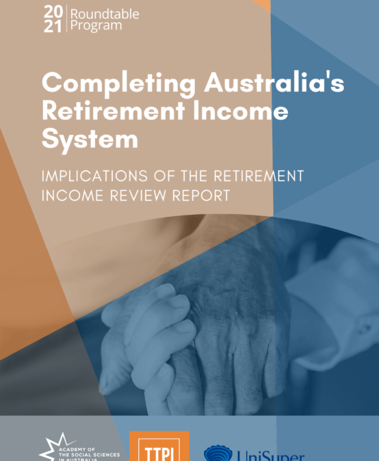 Completing Australia’s Retirement Income System
