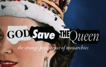 God Save the Queen: The strange persistence of monarchies