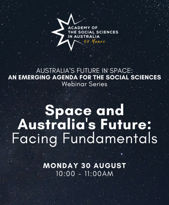 Space and Australia’s Future: Facing Fundamentals