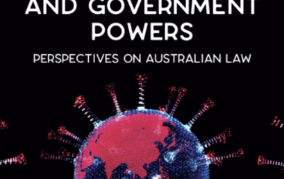 Pandemics, Public Health Emergencies and Government Powers: Perspectives on Australian Law