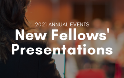 2021 New Fellows’ Presentations