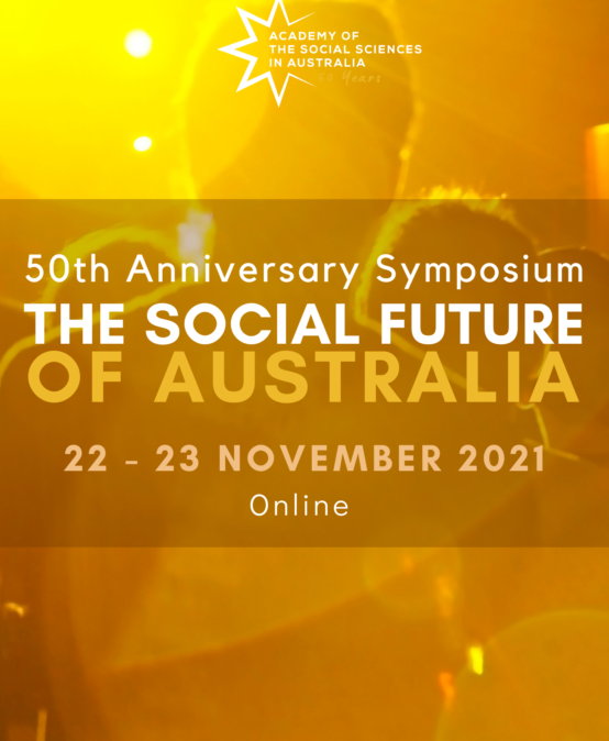 50th Anniversary Symposium: The Social Future of Australia