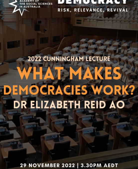 2022 Cunningham Lecture: ‘What Makes Democracies Work?’