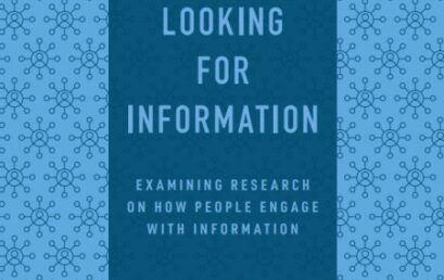 Looking for Information: Examining Research on How People Engage with Information