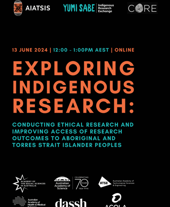 Exploring Indigenous Research: Conducting ethical research and improving access of research outcomes to Aboriginal and Torres Strait Islander peoples
