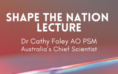 2024 Shape the Nation Lecture: Dr Cathy Foley AO PSM