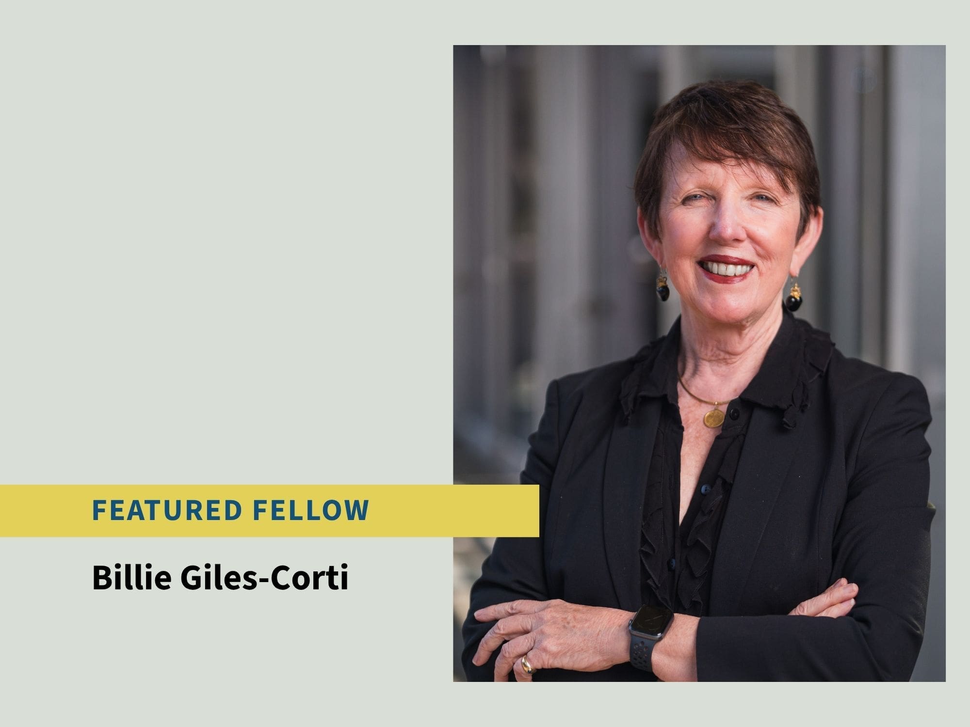 Featured Fellow: Professor Emerita Billie Giles-Corti